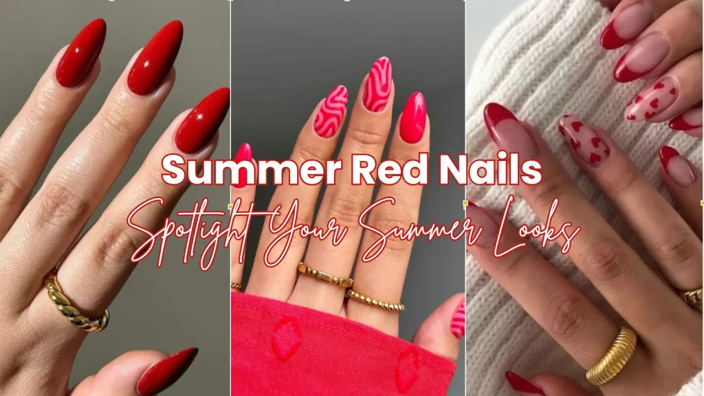 61 Stunning Red Summer Nails You Must Try in 1 Red Summer Nails