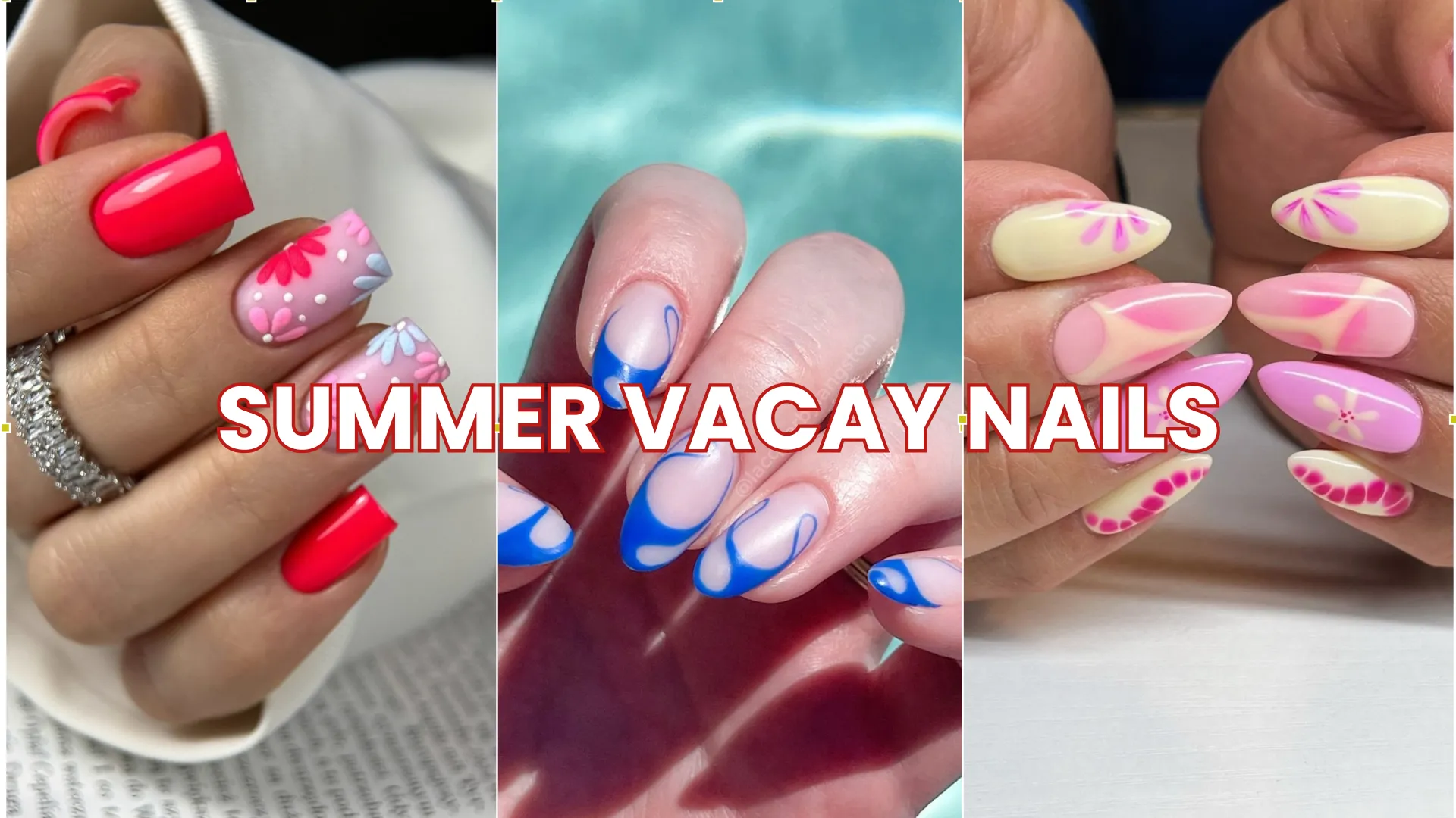 Summer Vacay Nails 29 Hot Designs to Match Your Holiday Vibe